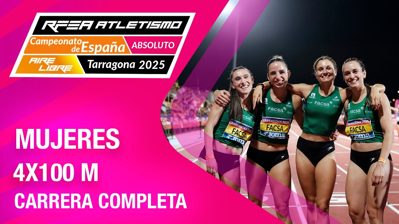 Final 4x100m M - Campeonato de España absoluto de atletismo Tarragona2025- Facsa-Playas de Castellón