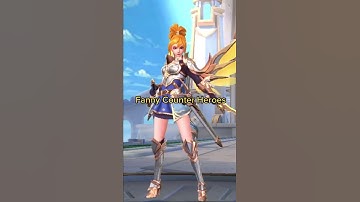 Fanny Counter Heroes - Mobile Legends
