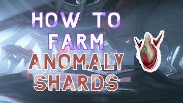 How to Farm Anomaly Shards - Warframe (Outdated, No Longer Works)