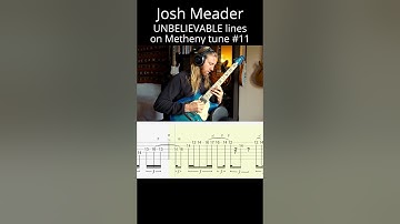 UNBELIEVABLE Josh Meader improvised JAZZ lines on Pat Metheny tune pt.11 (Have You Heard #tabs)