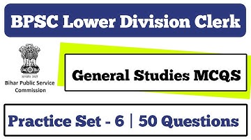 BPSC LDC Practice set - 6 | BPSC LDC Mock test 2021 | BPSC LDC Gk mock test | BPSC LDC Gk  practice