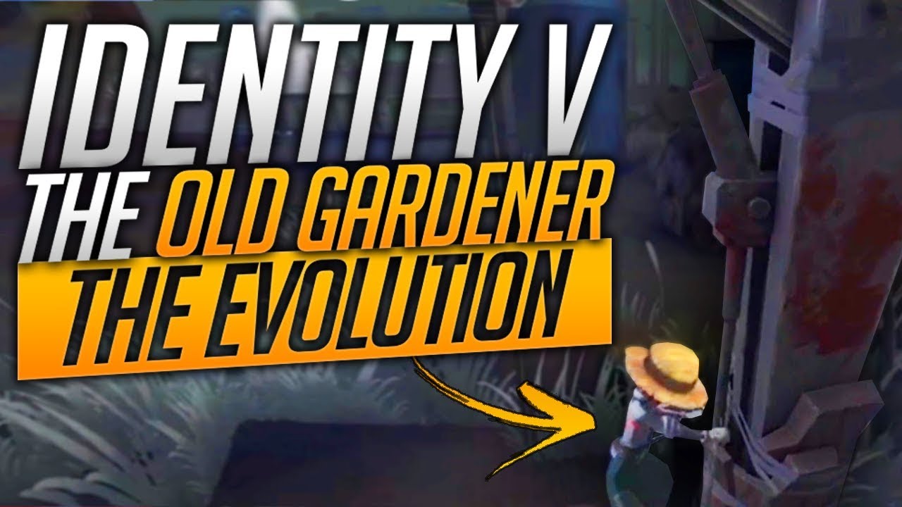 The EVOLUTION of Identity V - The Old Gardener
