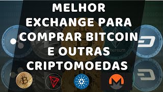 Melhores Exchange do Brasil e do Mundo para comprar Bitcoin e outras criptomoedas !!!