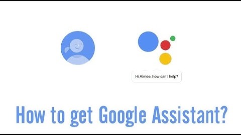 How to get Google Assistant On Xiaomi Redmi Note 4/Note 3/3S Prime