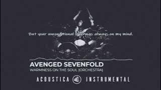 Warmness On The Soul - Avenged Sevenfold (ORCHESTRA - LYRICS)