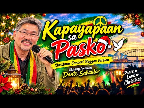 🎄🎶 “Kapayapaan sa Pasko” Likhang awitin ni Dante Salvador