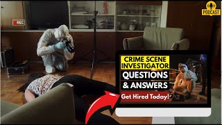 Crime Scene Investigator Interview Questions and Answers | How To Ace Your Interview Successfully