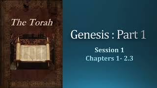 Genesis Part -1:Session 1 ( The Creation)