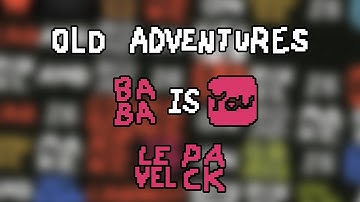 Baba is You "Old Adventures" Level Pack (Walkthrough + Hints)