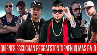 Quienes escuchan reggaetón tienen un IQ más bajo #Musica #2018 screenshot 4