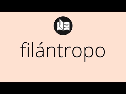 Video: ¿Qué hacen los filántropos?