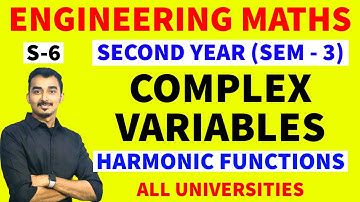 COMPLEX VARIABLES | COMPLEX ANALYSIS | S-6 | ENGINEERING MATHS | MATHS-3 | SAURABH DAHIVADKAR