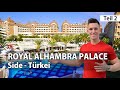 Royal Alhambra Palace Side Türkei - Teil 2 von 2 - prunkvolles 5 Sterne Hotel - Your Next Hotel