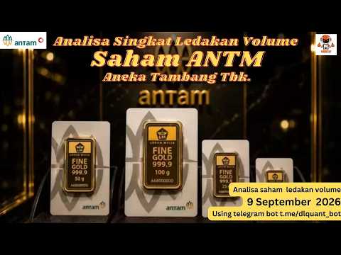 🎇ANTM🎇, Analisa Singkat Saham Ledakan Volume,  PT. Aneka Tambang   Tbk. 9 September 2026