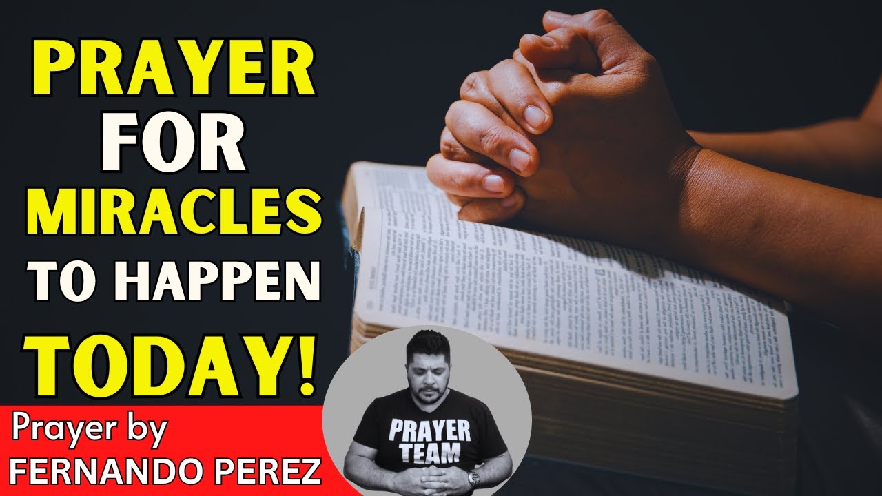 PRAYER FOR MIRACLES TO HAPPEN TODAY! | A MIRACLE WILL HAPPEN IN YOUR LIFE