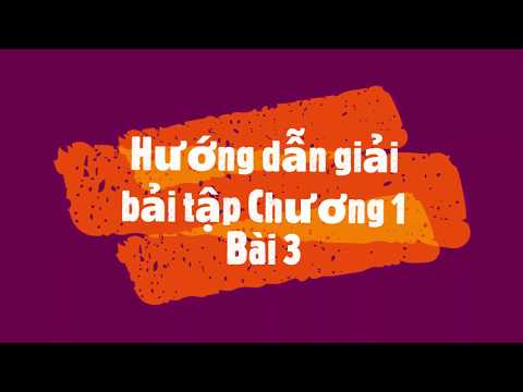 20. Hướng dẫn giải bài tập 3 – Chương 1