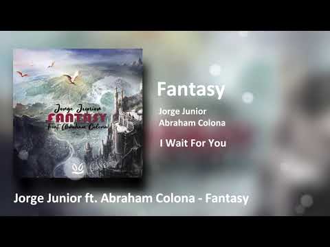 Jorge Junior Ft Abraham Colona Fantasy Official Audio