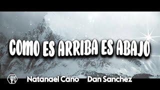 Natanael Cano \& Dan Sanchez - Como Es Arriba Es Abajo (Letra\/Lyrics)