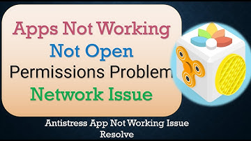 How to Fix Antistress App Not Working | Not Open | Space Issue