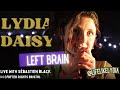 Left Brain - Lydia Daisy, Live with Sébastien Black