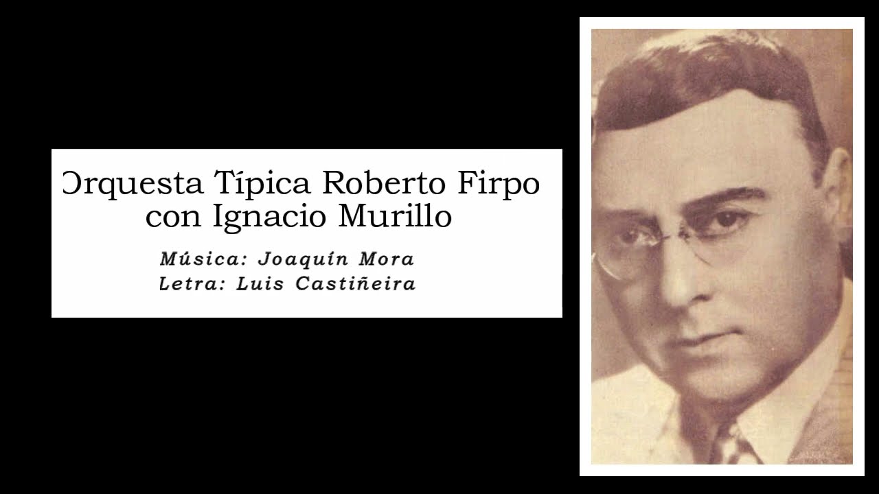 VOLVER A VERNOS 1943 (Letra) Orquesta Típica Roberto Firpo con Ignacio Murillo