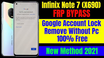 Infinix Note 7 (X690) FRP Bypass ll Google Account Bypass Without Pc 100% Free New Trick 2021