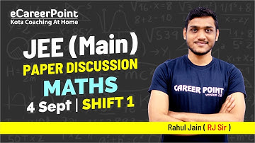 JEE Main 2020 | Paper Discussion | 4 September | Maths | Rahul Sir | Shift 1 | Career Point JEE