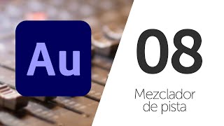 Mezclador de pista - 08 - Curso de audio para editores de video Adobe Audition screenshot 5