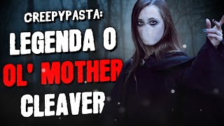 Legenda o Ol&#39; Mother Cleaver - Creepypasta [CZ]