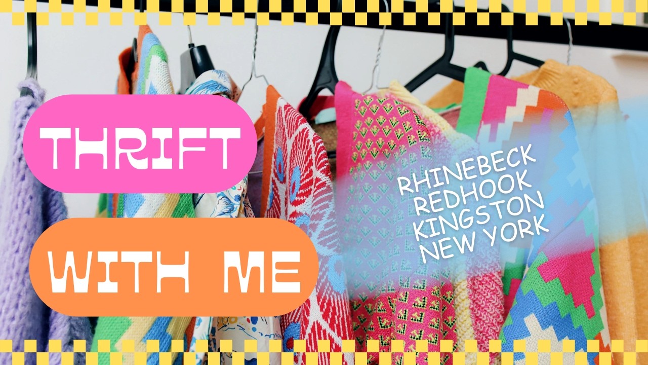 THRIFT WITH ME + HAUL! Redhook, Rhinebeck and Kingston NY