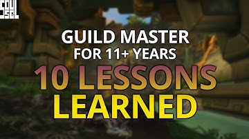 10 Lessons I Learned as Guild Master of my WoW Guild