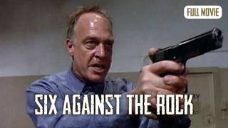 Six Against the Rock | English Full Movie | Action Crime Drama