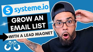 How To Grow An Email List With Systeme.io Using A Lead Magnet