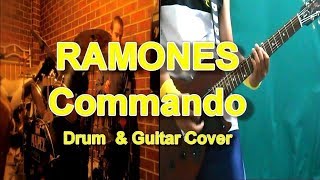 Ramones - Commando (Guitar & Drum Cover) ~Collabs~