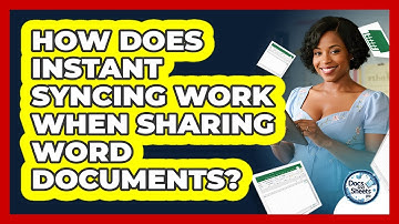How Does Instant Syncing Work When Sharing Word Documents? - Docs and Sheets Pro