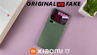 How To Check If Xiaomi 17 Pro Is Original / Fake