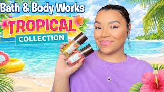 Bath & Body Works Tropical Collection 🌺🍍 | Viva Brazil & Dreaming of Rio