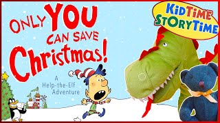 Only YOU Can Save Christmas!  Funny Christmas Book for Kids