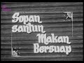 RETORSPEKTIF : SOPAN SANTUN MAKAN BERSUAP (1969)