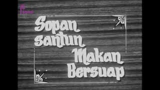 RETORSPEKTIF : SOPAN SANTUN MAKAN BERSUAP (1969)