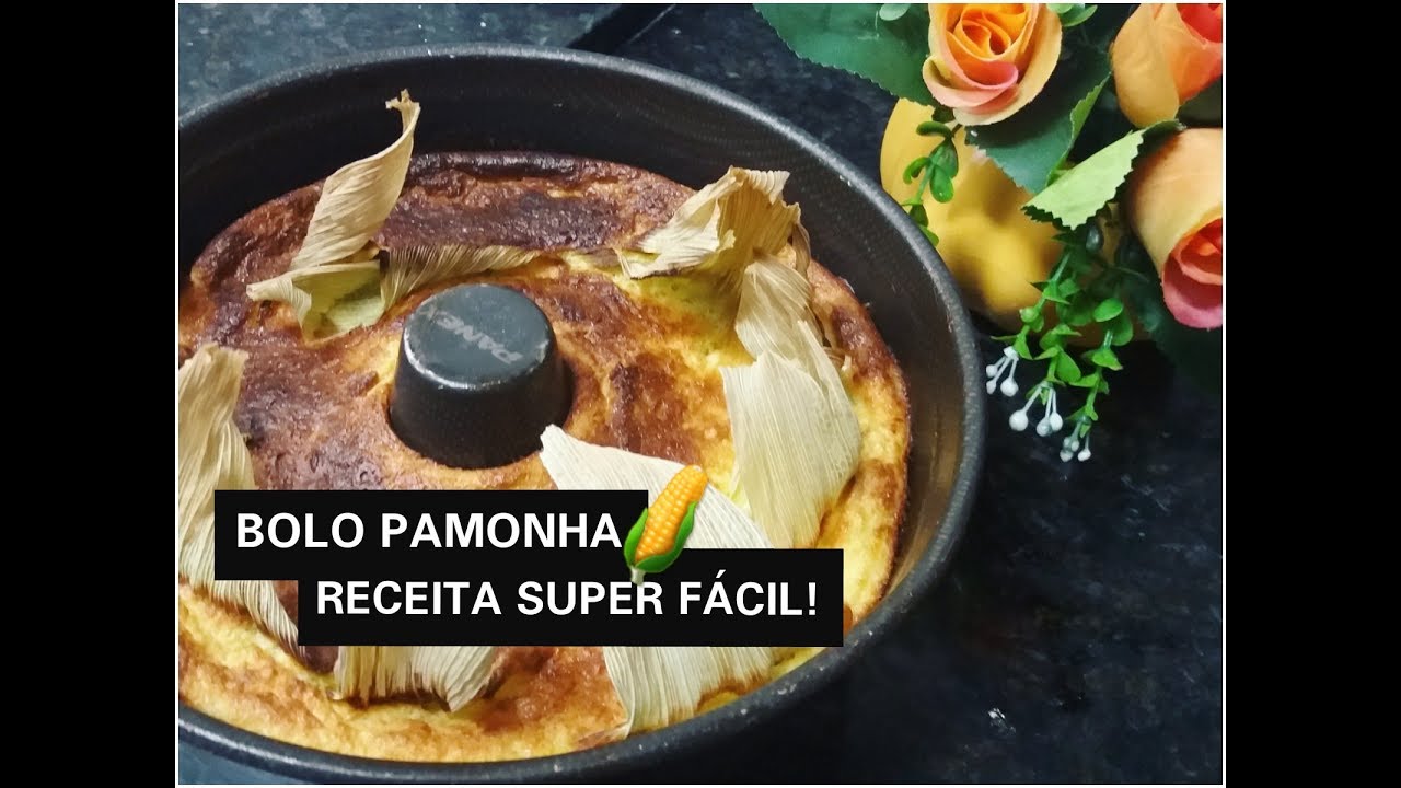 BOLO PAMONHA RECEITA MUITO FÁCIL SAMIRA AIRES
