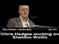 Chris Hedges on the work of Sheldon Wolin.