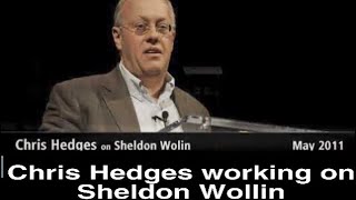 Chris Hedges on the work of Sheldon Wolin.