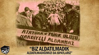 Biz Aldatılmadık Aldatılmadığımızı Da Ispatlarız