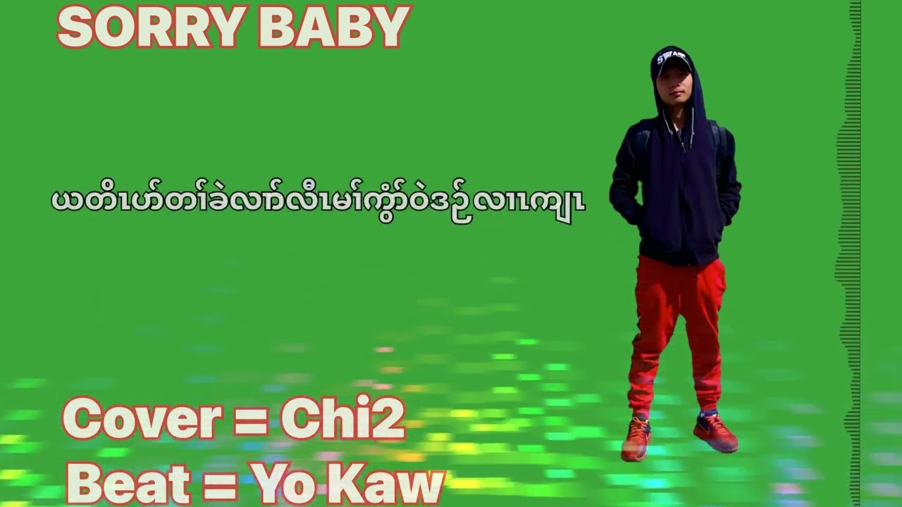 Tae Tae Karen song ( Sorry Baby) cover= Chi2. ( Prod- Yo Kaw ...