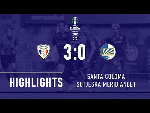 FC Santa Coloma Sutjeska Niksic Goals And Highlights