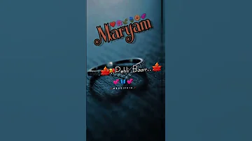 Maryam 💕  Letter Whatsapp Status 💕Maryam  Name Status 🥀Maryam letter status 🥀 #mslove #newstatus