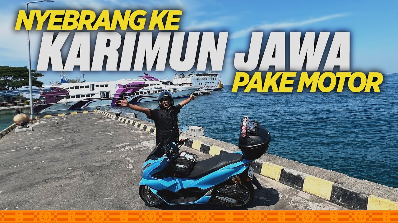 TOURING KARIMUN JAWA | PENYEBRANGAN KAPAL JEPARA - KARIMUN JAWA | MSRG 2025