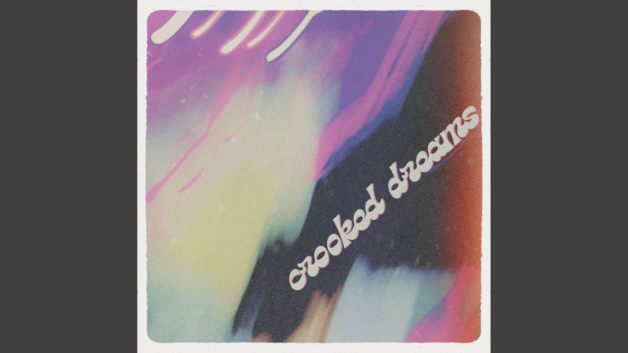 crooked dreams