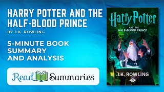 Dive Into Hogwarts: Harry Potter and the Half-Blood Prince - Swift Summary and Analysis
